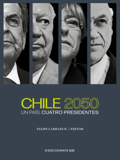 Title details for Chile 2050 by Felipe Larraín - Available